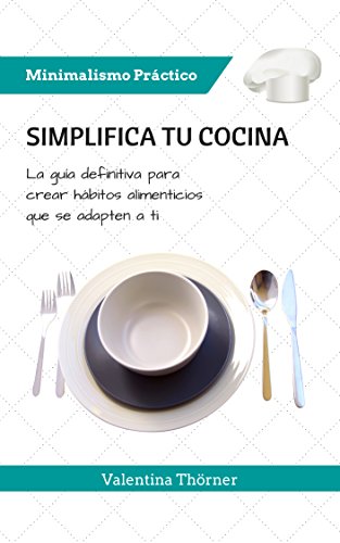 Simplifica tu comida con una dieta minimalista